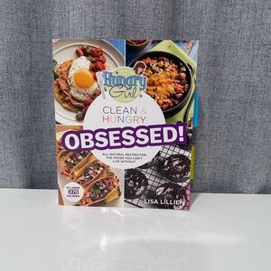 Hungry Girl Cookbook - Clean & Hungry Obsessed. By Lisa Lillien